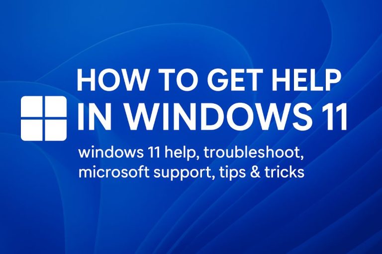 How To Get Help In Windows 11 15 Ways GeeksWind CoM