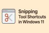 Snipping Tool Shortcuts In Windows 11